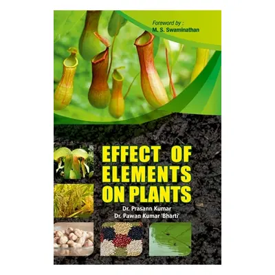 "Effects of Elements on Plants" - "" ("Kumar Prasann")