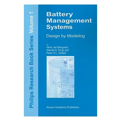 "Battery Management Systems: Design by Modelling" - "" ("Bergveld H. J.")