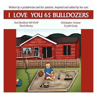 "I Love You 65 Bulldozers" - "" ("Beckford Avril")