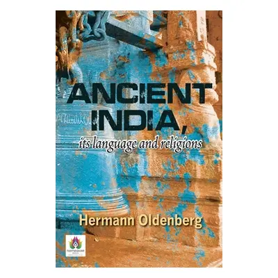 Ancient India, Its Language and Religions (Oldenberg Hermann)