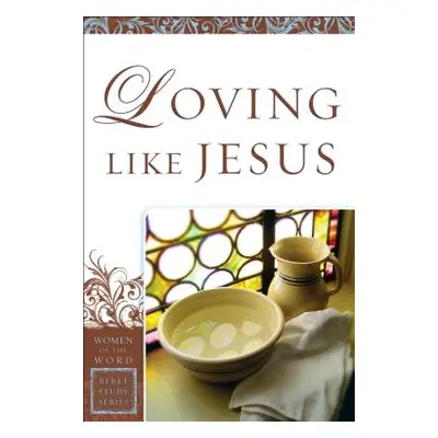 "Loving Like Jesus" - "" ("Steele Sharon a.")