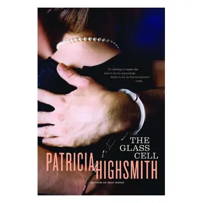 "The Glass Cell" - "" ("Highsmith Patricia")