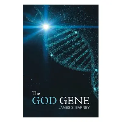 "The God Gene" - "" ("Barney James S.")