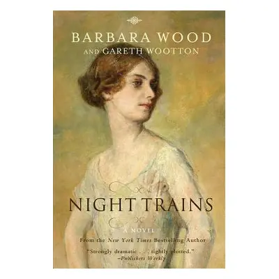 "Night Trains" - "" ("Wood Barbara")