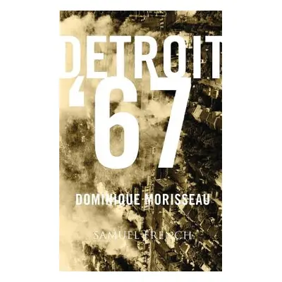 "Detroit '67" - "" ("Morisseau Dominique")