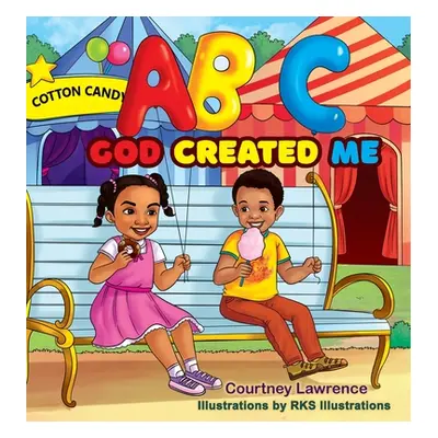 "ABC God Created Me" - "" ("Lawrence Courtney")