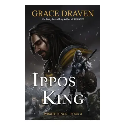 "The Ippos King" - "" ("Draven Grace")