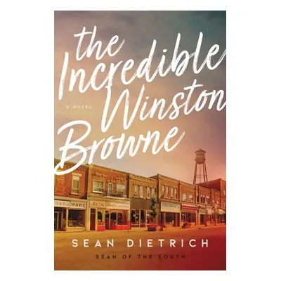 "The Incredible Winston Browne" - "" ("Dietrich Sean")