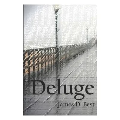 "Deluge" - "" ("Best James D.")