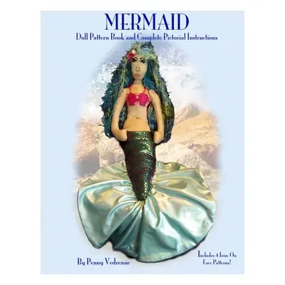 "Mermaid Doll Pattern and Instructions" - "" ("Vedrenne Penny")