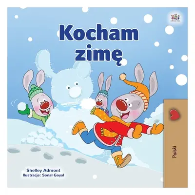 "I Love Winter (Polish Children's Book)" - "" ("Admont Shelley")