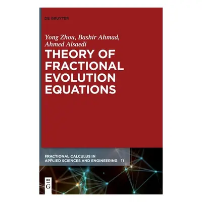 "Theory of Fractional Evolution Equations" - "" ("Zhou Yong")