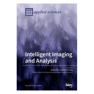 "Intelligent Imaging and Analysis" - "" ("Kim Daeeun")