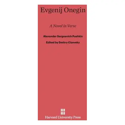 "Evgenij Onegin: A Novel in Verse" - "" ("Pushkin Alexander Sergeevich")