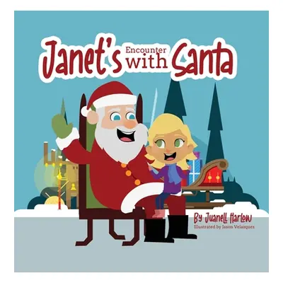 "Janet's Encounter with Santa" - "" ("Harlow Juanell")