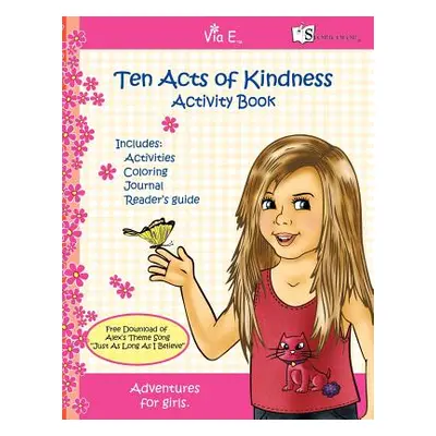 "Ten Acts of Kindness Activity Book" - "" ("O'Shay Alex")