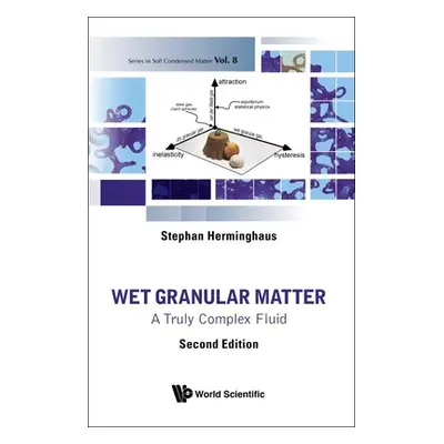 "Wet Granular Matter: A Truly Complex Fluid (Second Edition)" - "" ("Herminghaus Stephan")