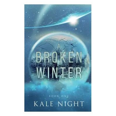 "A Broken Winter" - "" ("Night Kale")