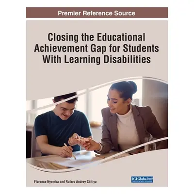 "Closing the Educational Achievement Gap for Students With Learning Disabilities" - "" ("Nyemba 