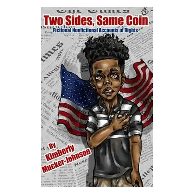 "Two Sides, Same Coin: Fictional-Nonfictional Accounts of Rights" - "" ("Mucker-Johnson Kimberly