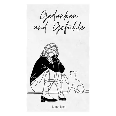 "Gedanken und Gefhle" - "" ("Luik Luise")