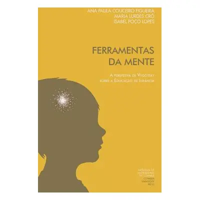 "Ferramentas da mente: a perspetiva de Vygotsky sobre a educao de infncia" - "" ("Cr Maria de Lu