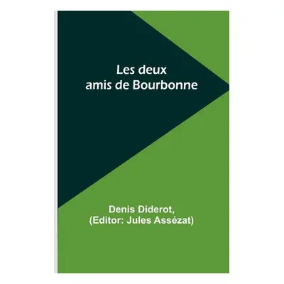 "Les deux amis de Bourbonne" - "" ("Diderot Denis")