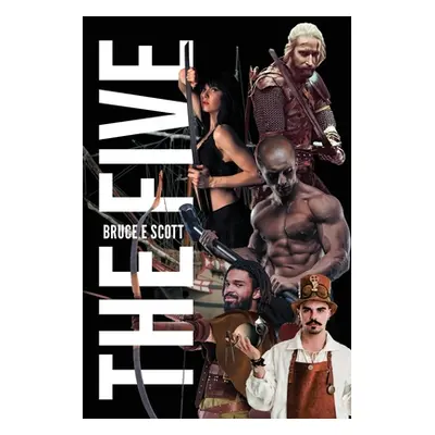 "The Five" - "" ("Scott Bruce")