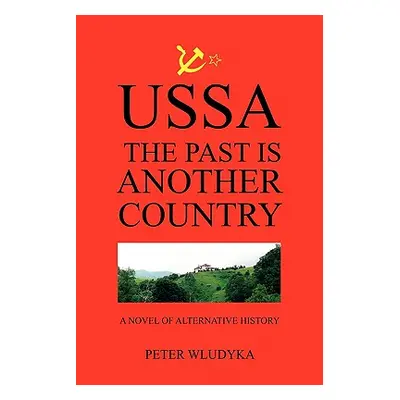 "Ussa: The Past Is Another Country" - "" ("Wludyka Peter")