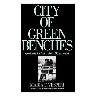 "City of Green Benches" - "" ("Vesperi Maria")