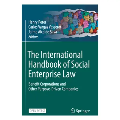 "The International Handbook of Social Enterprise Law: Benefit Corporations and Other Purpose-Dri