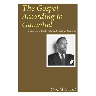 "The Gospel According to Gamaliel" - "" ("Heard Gerald")