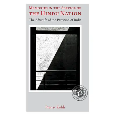 "Memories in the Service of the Hindu Nation: The Afterlife of the Partition of India" - "" ("Ko