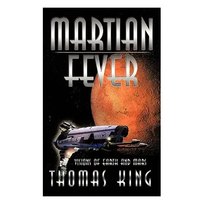 "Martian Fever" - "" ("King Thomas")