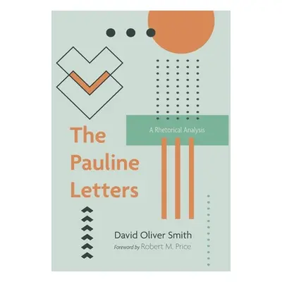 "The Pauline Letters" - "" ("Smith David Oliver")