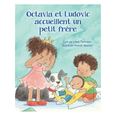 "Octavia et Ludovic accueillent un petit frre" - "" ("Rauscher Amariah")