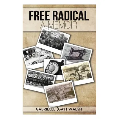 "Free Radical" - "" ("Walsh Gabrielle (Gay)")