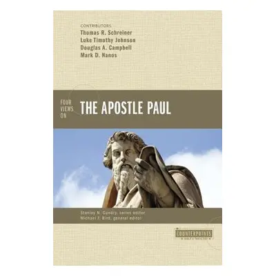 "Four Views on the Apostle Paul" - "" ("Bird Michael F.")