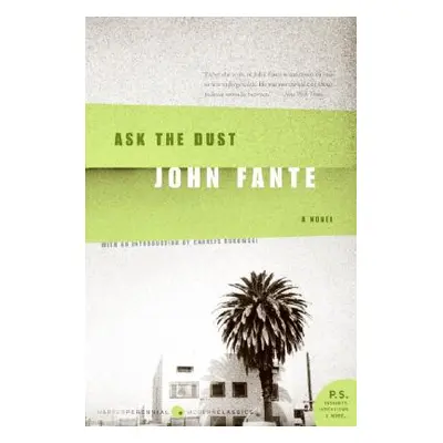 "Ask the Dust" - "" ("Fante John")