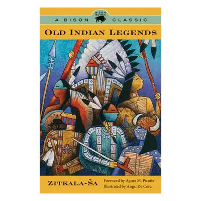 "Old Indian Legends" - "" ("Zitkala-Sa")