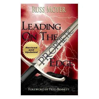 "Leading on the Prophetic Edge" - "" ("Moyer Russ")