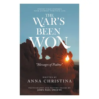 "The War's Been Won: Messages of Psalms" - "" ("Christina Anna")