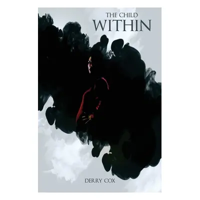 "The Child Within" - "" ("Cox Derry")