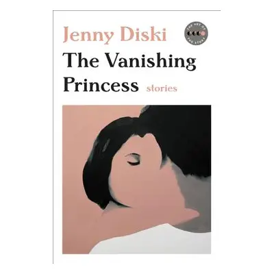 "The Vanishing Princess: Stories" - "" ("Diski Jenny")