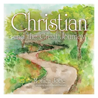 "Christian and the Great Journey" - "" ("Jobe Monica")