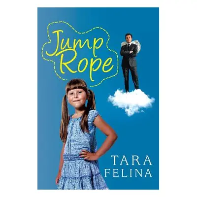 "Jump Rope" - "" ("Felina Tara")