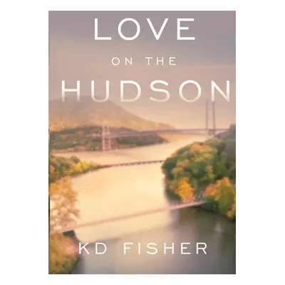 "Love on the Hudson" - "" ("Fisher K. D.")