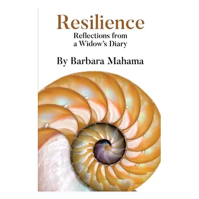 "Resilience: Reflections From a Widow's Diary" - "" ("Mahama Barbara")