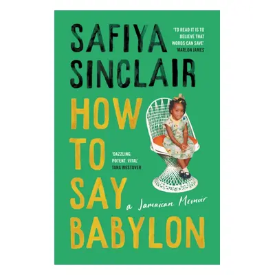 "How To Say Babylon" - "" ("Sinclair Safiya")