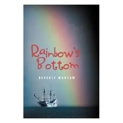 "Rainbow's Bottom" - "" ("Marsaw Beverly")